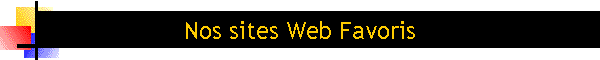 Nos sites Web Favoris