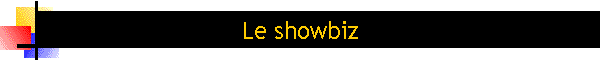 Le showbiz